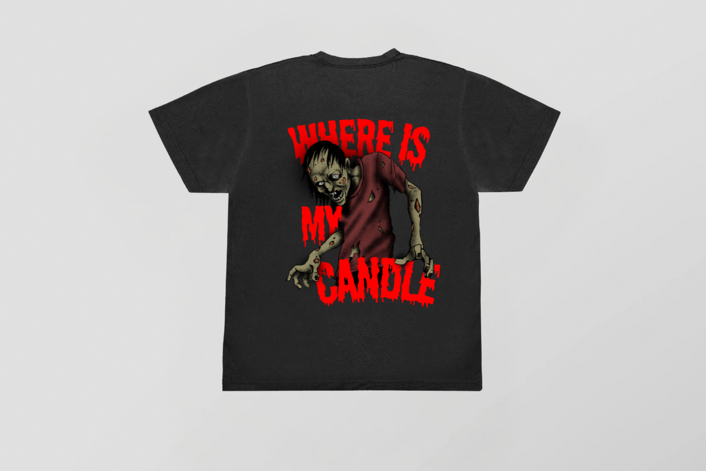 “Where is my Candle” Zombie Tee